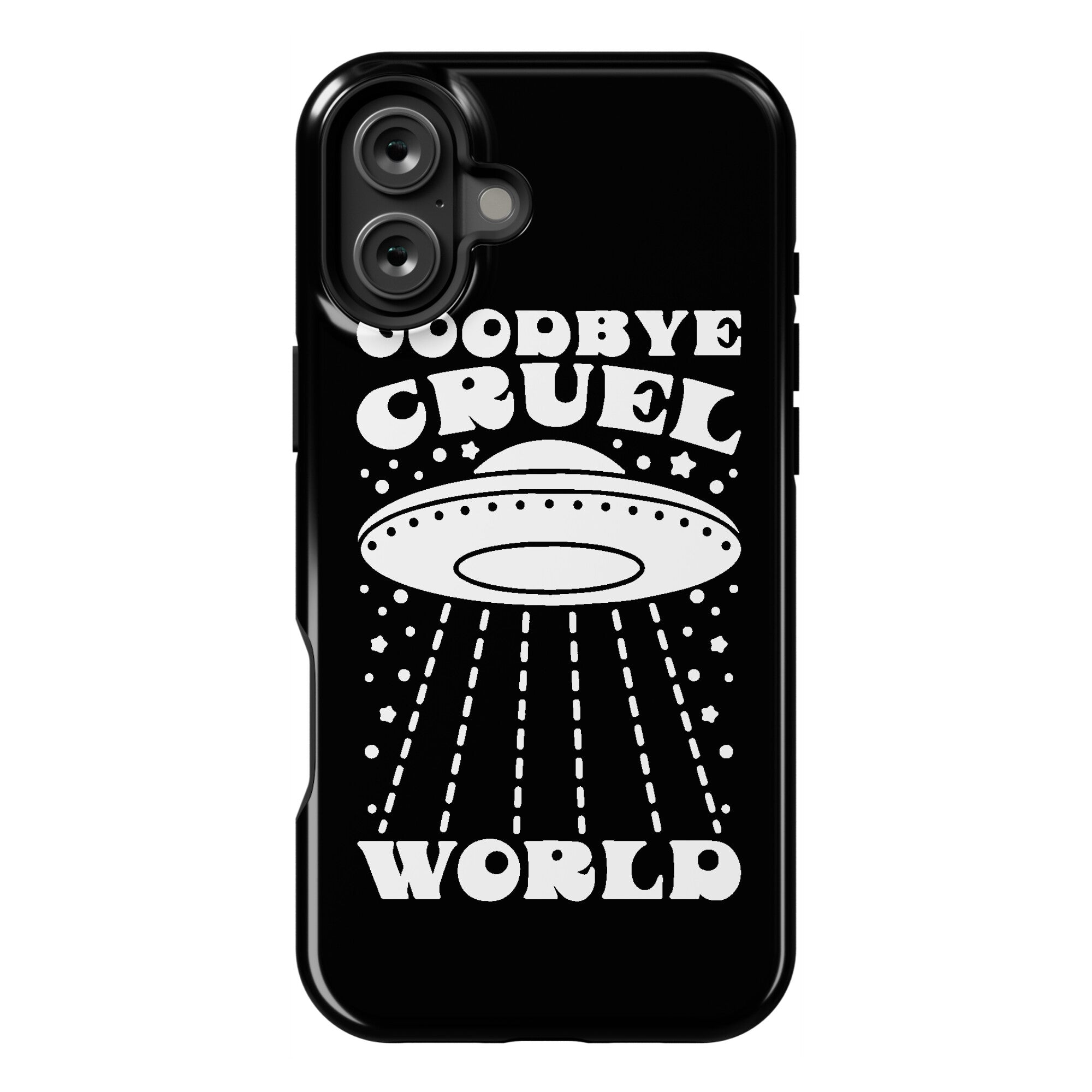 Goodbye Cruel World Phone Case